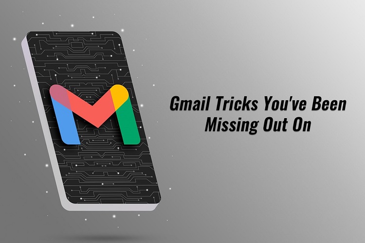 Gmail Tricks You’ve Been Missing out on