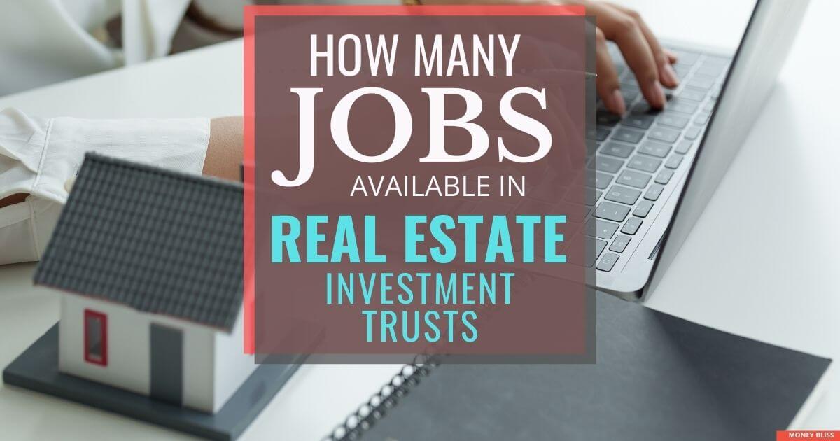 Job Opportunities in Real Estate Investment Trusts